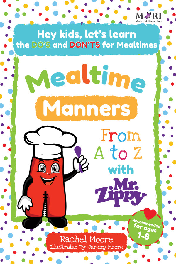 Mealtime Manners: From A to Z with Mr. Zippy - Hardcover Illustrated Book